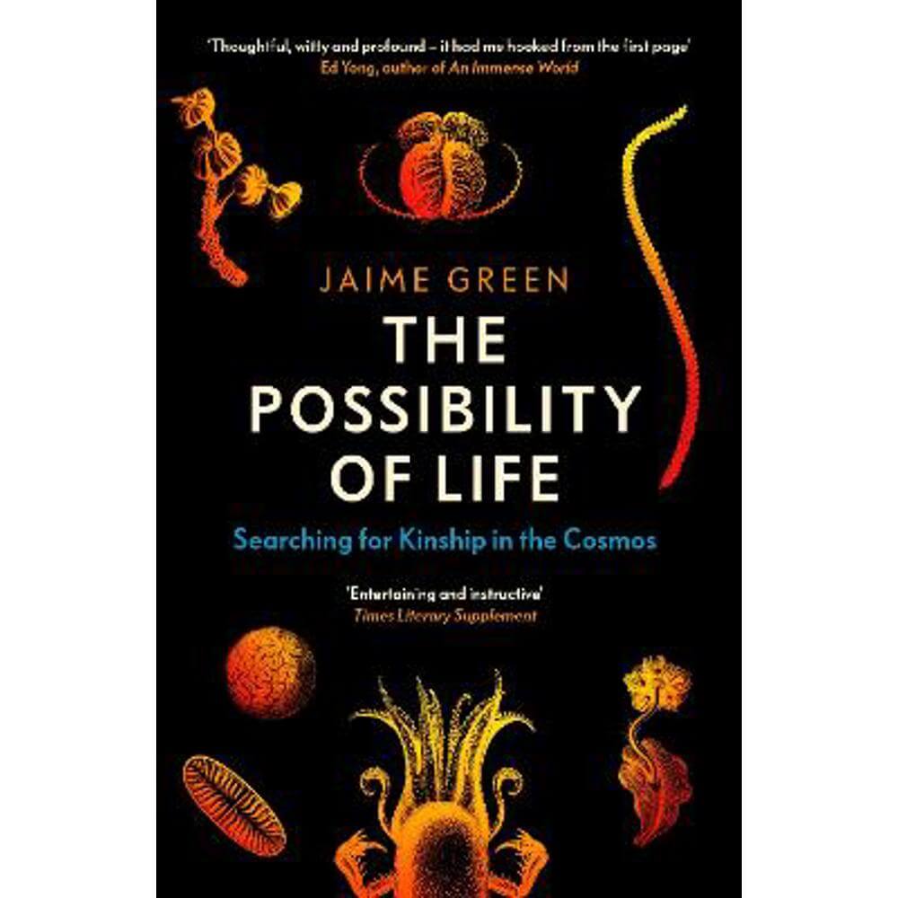 The Possibility of Life: Searching for Kinship in the Cosmos (Paperback) - Jaime Green